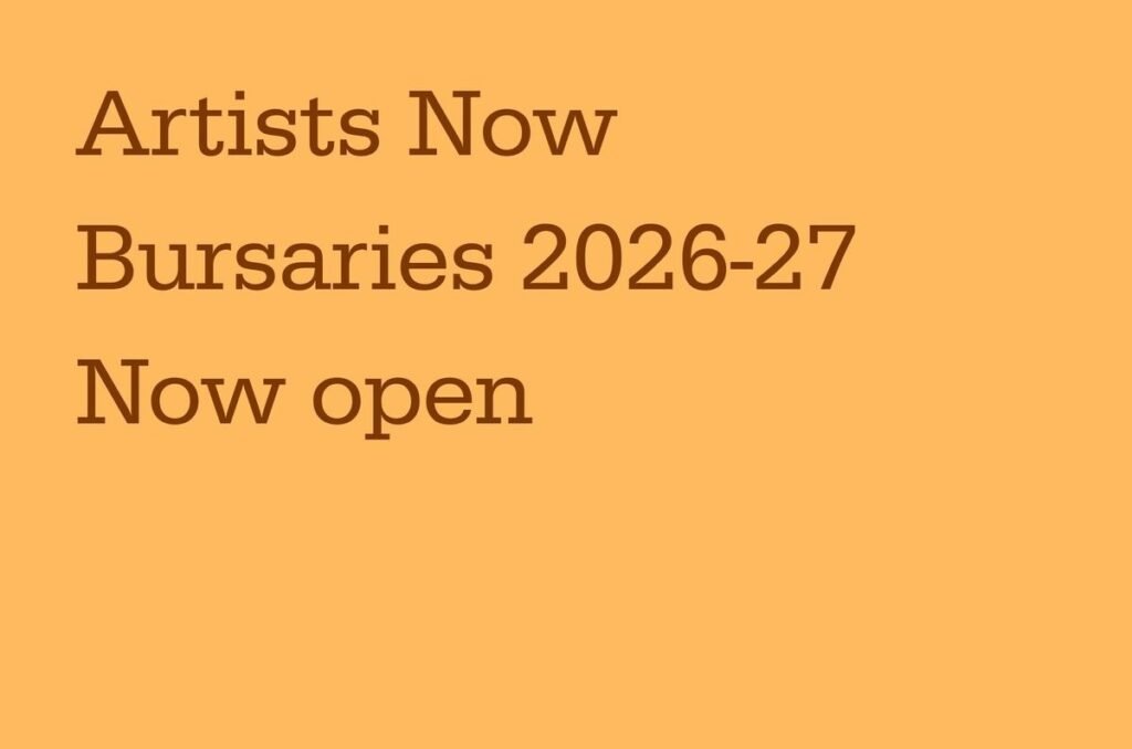 Artists Now Bursaries 2026–27